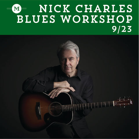 Nick Charles Workshop: The Art of Acoustic Folk Blues and Roots Guitar 9-23-2017